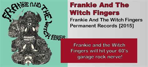 Frankie and the witch fingers discography